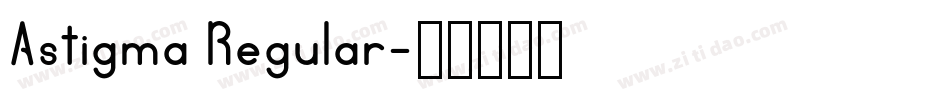 Astigma Regular字体转换